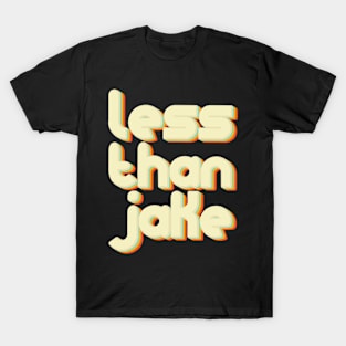 vintage color less than jake T-Shirt